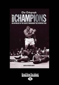 Cover image for The Telegraph Book of Sporting Champions: An Anthology of the Greats Throughout the Sporting Year