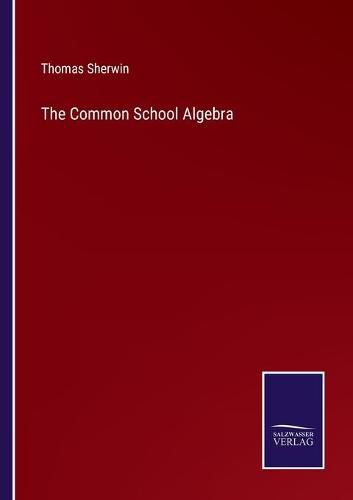Cover image for The Common School Algebra