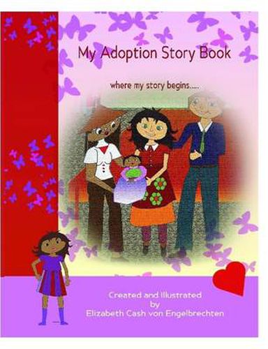 Cover image for My Adoption Story Book, Where My Story Begins..