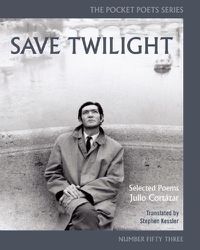 Cover image for Save Twilight: Selected Poems: Pocket Poets No. 53
