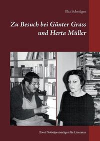 Cover image for Zu Besuch bei Gunter Grass und Herta Muller: Zwei Nobelpreistrager fur Literatur