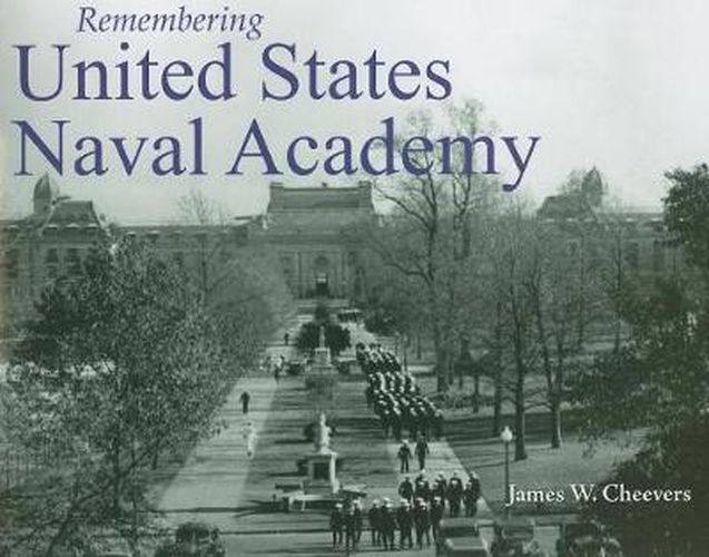 Cover image for Remembering United States Naval Academy