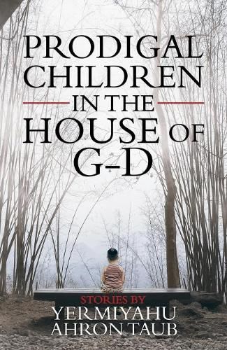 Cover image for Prodigal Children in the House of G-d