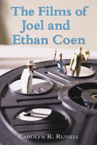 Cover image for The Films of Joel and Ethan Coen