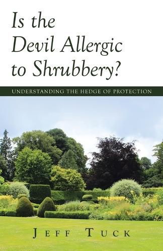 Cover image for Is the Devil Allergic to Shrubbery?