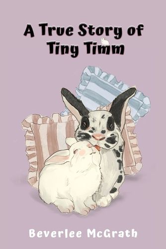 Cover image for A True Story of Tiny Timm