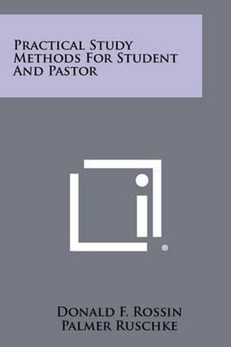 Cover image for Practical Study Methods for Student and Pastor