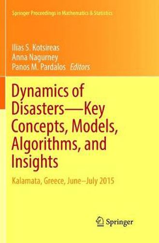 Cover image for Dynamics of Disasters-Key Concepts, Models, Algorithms, and Insights: Kalamata, Greece, June-July 2015