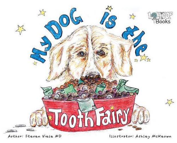 Cover image for My Dog Is The Tooth Fairy