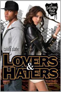 Cover image for Lovers & Haters: The Coleman High Novel Series