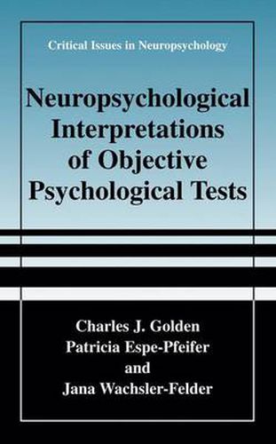 Cover image for Neuropsychological Interpretation of Objective Psychological Tests