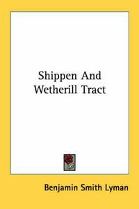 Cover image for Shippen and Wetherill Tract