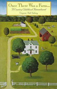 Cover image for Once There Was a Farm...a Country Childhood Remembered