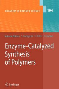 Cover image for Enzyme-Catalyzed Synthesis of Polymers