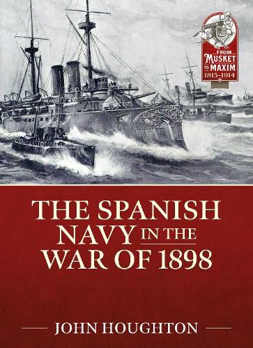 Cover image for The Spanish Navy in the War of 1898