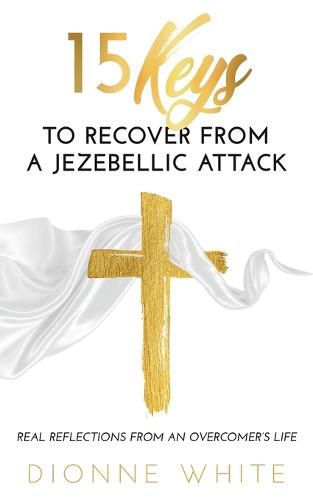 Cover image for 15 Keys How to Recover from a Jezebellic Attack