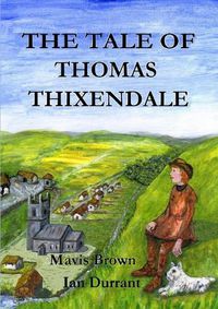 Cover image for THE Tale of Thomas Thixendale