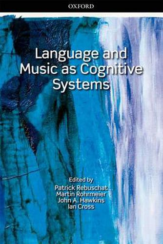 Cover image for Language and Music as Cognitive Systems