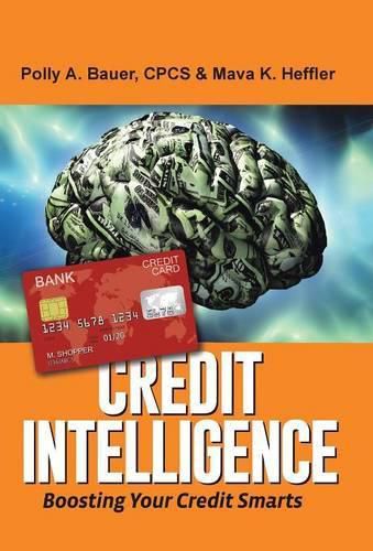 Credit Intelligence: Boosting Your Credit Smarts