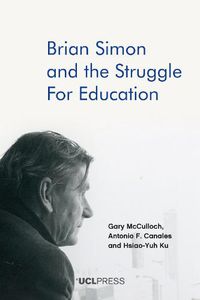 Cover image for Brian Simon and the Struggle for Education