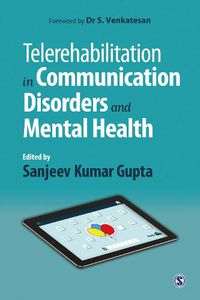 Cover image for Telerehabilitation in Communication Disorders and Mental Health