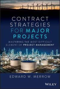 Cover image for Contract Strategies for Major Projects: Mastering the Most Difficult Element of Project Management