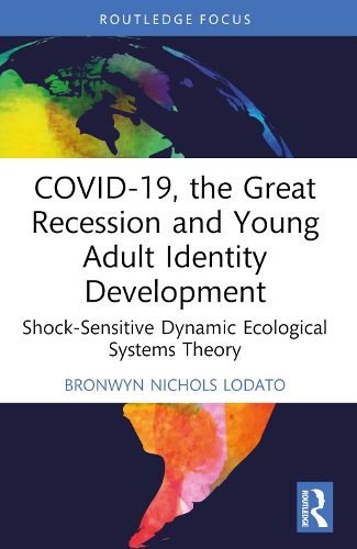 Cover image for COVID-19, the Great Recession and Young Adult Identity Development