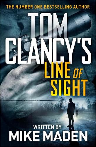 Cover image for Tom Clancy's Line of Sight: THE INSPIRATION BEHIND THE THRILLING AMAZON PRIME SERIES JACK RYAN