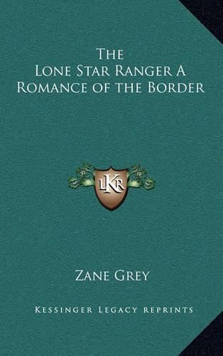 Cover image for The Lone Star Ranger