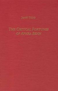 Cover image for The Critical Fortunes of Aphra Behn
