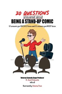 Cover image for 20 Questions answered about Being A Stand-up Comic: 10 answers you SHOULD know and 10 answers you MUST know