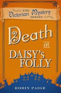 Cover image for Death at Daisy's Folly: A Victorian Mystery (3)