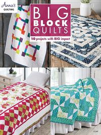 Cover image for Big Block Quilts: 10 Projects with Big Impact