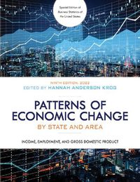 Cover image for Patterns of Economic Change by State and Area 2022: Income, Employment, and Gross Domestic Product