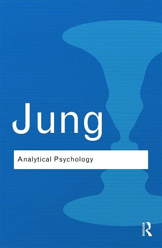 Cover image for Analytical Psychology: Its Theory and Practice