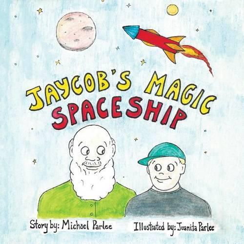 Cover image for Jaycob's Magic Spaceship