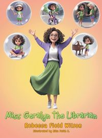 Cover image for Miss Geralyn the Librarian