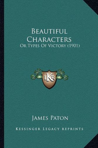 Beautiful Characters: Or Types of Victory (1901)