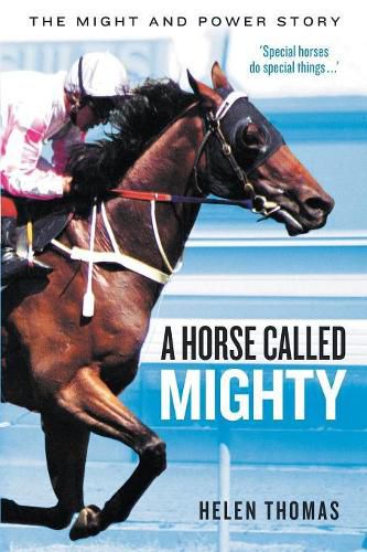A Horse Called Mighty: The Might and Power Story