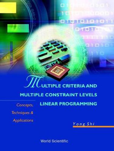 Cover image for Multiple Criteria And Multiple Constraint Levels Linear Programming: Concepts, Techniques And Applications