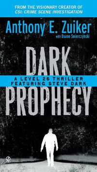 Cover image for Dark Prophecy: A Level 26 Thriller Featuring Steve Dark