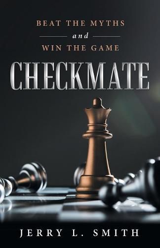 Cover image for Checkmate: Beat the Myths and Win the Game