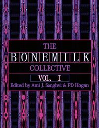 Cover image for The B O N E M I L K Collective