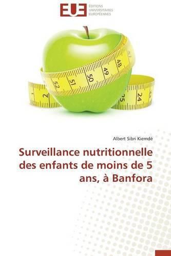 Cover image for Surveillance Nutritionnelle Des Enfants de Moins de 5 Ans,   Banfora