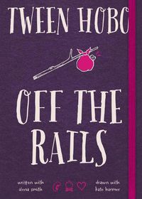 Cover image for Tween Hobo: Off the Rails