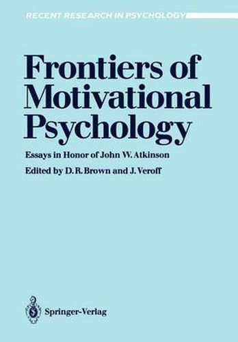 Cover image for Frontiers of Motivational Psychology: Essays in Honor of John W. Atkinson