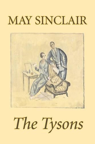 Cover image for The Tysons by May Sinclair, Fiction, Literary, Romance