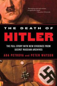 Cover image for The Death of Hitler: The Full Story with New Evidence from Secret Russian Archives