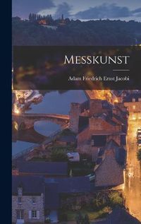 Cover image for Messkunst