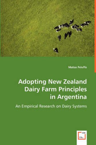 Cover image for Adopting New Zealand Dairy Farm Principles in Argentina